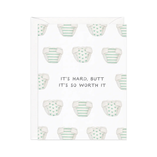 Butt It's Worth It — Diaper Pun New Baby Card